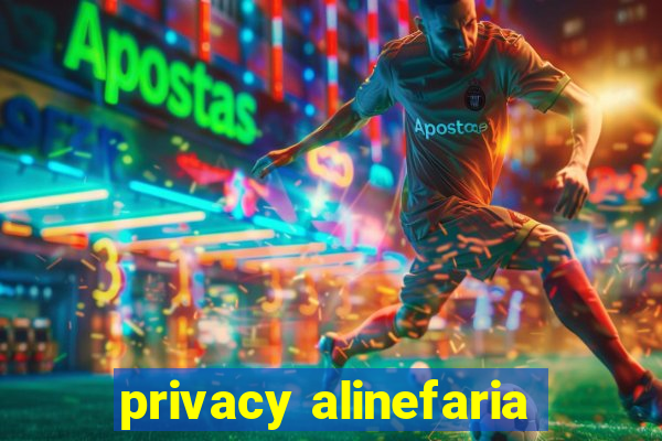 privacy alinefaria